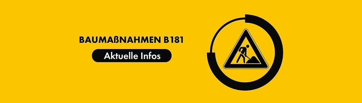 Verkehrsinformationen Bauarbeiten B181